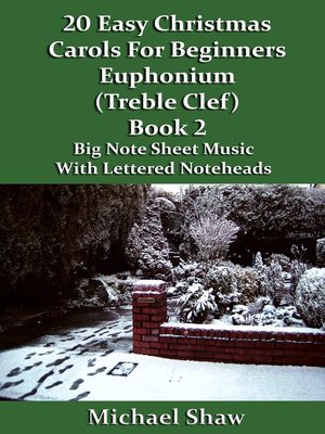 cover image of 20 Easy Christmas Carols For Beginners Euphonium Book 2 Treble Clef Edition